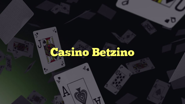 Casino Betzino