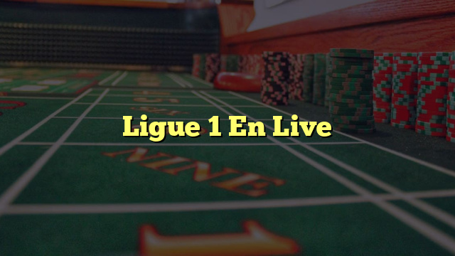 Ligue 1 En Live