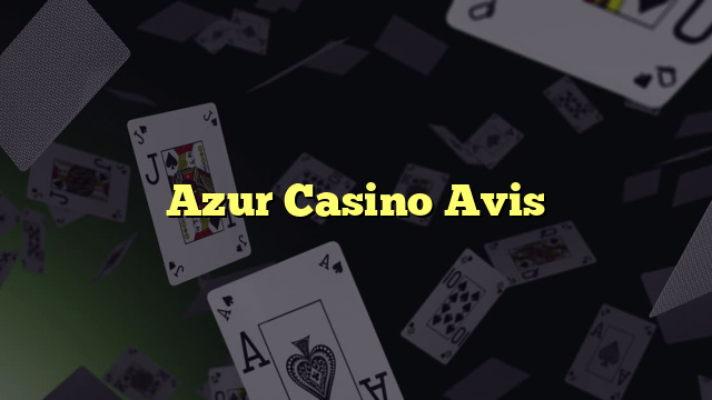 Azur Casino Avis