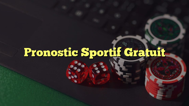 Pronostic Sportif Gratuit