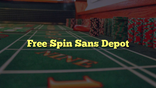 Free Spin Sans Depot