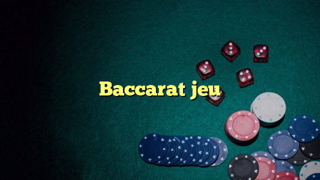 Baccarat jeu