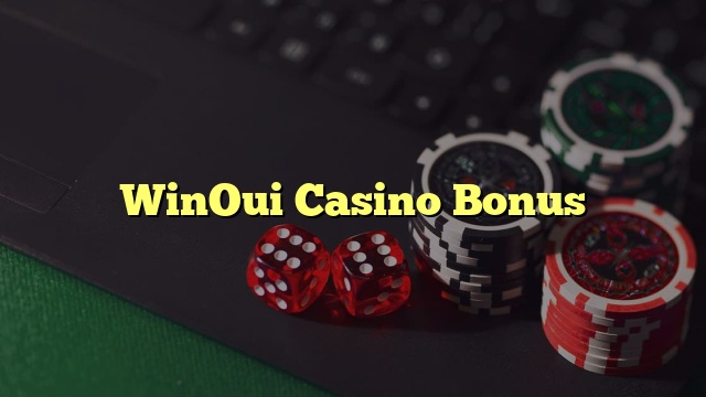 WinOui Casino Bonus