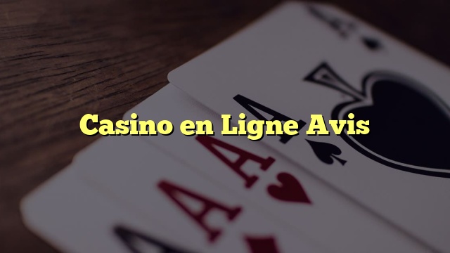 Casino en Ligne Avis