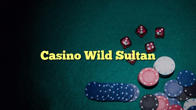 Casino Wild Sultan